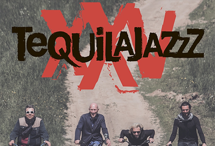 TEQUILAJAZZZ -  XXV