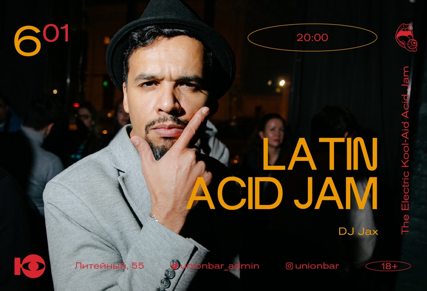 06.01 | LATIN ACID JAM @Union