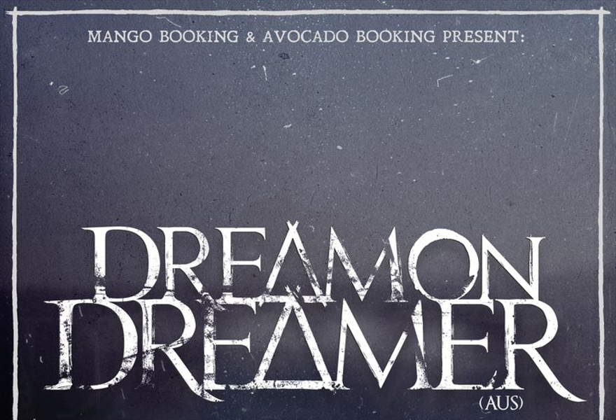 Dream On, Dreamer (AUS) в Москве