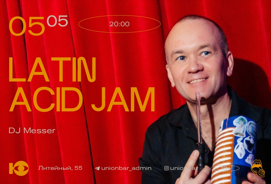 05.05 | LATIN ACID JAM 