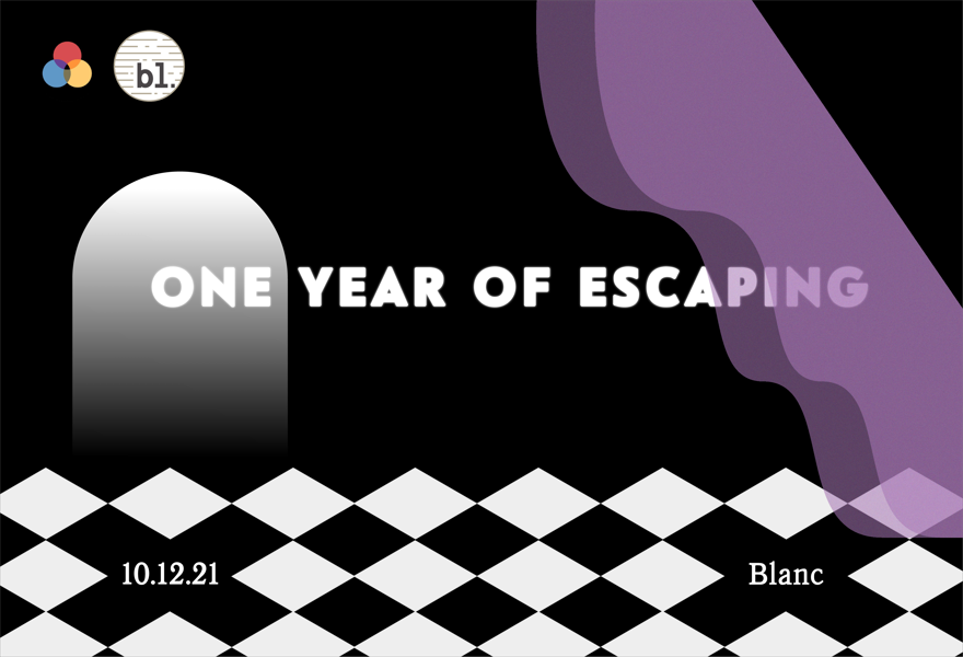 ONE YEAR OF ESCAPING X Blanс