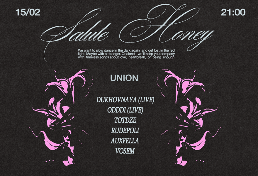 15.02 | SALUTE HONEY @Union