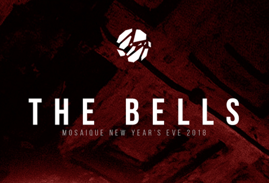 THE BELLS. MOSAIQUE NEW YEAR'S EVE 2018