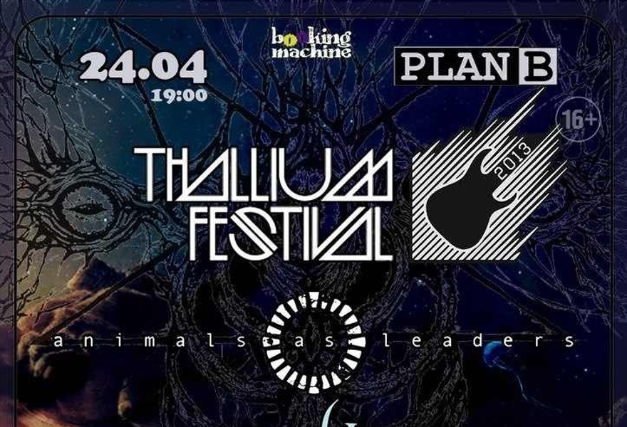 THALLIUM FESTIVAL 2013: Vildhjarta / Animals As Leaders / Uneven Structure