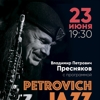 Владимир Петрович Пресняков / «Petrovich JAZZ»